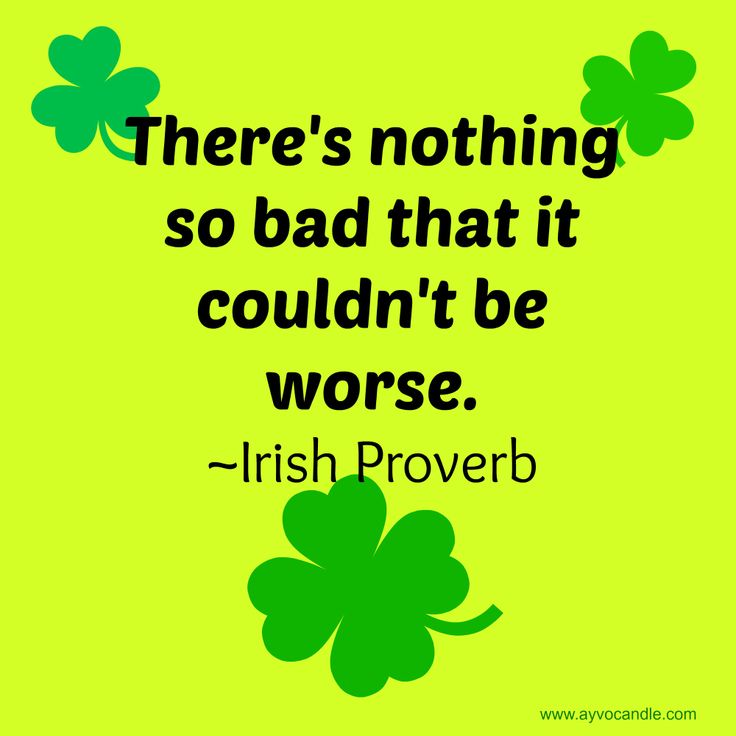Irish proverb